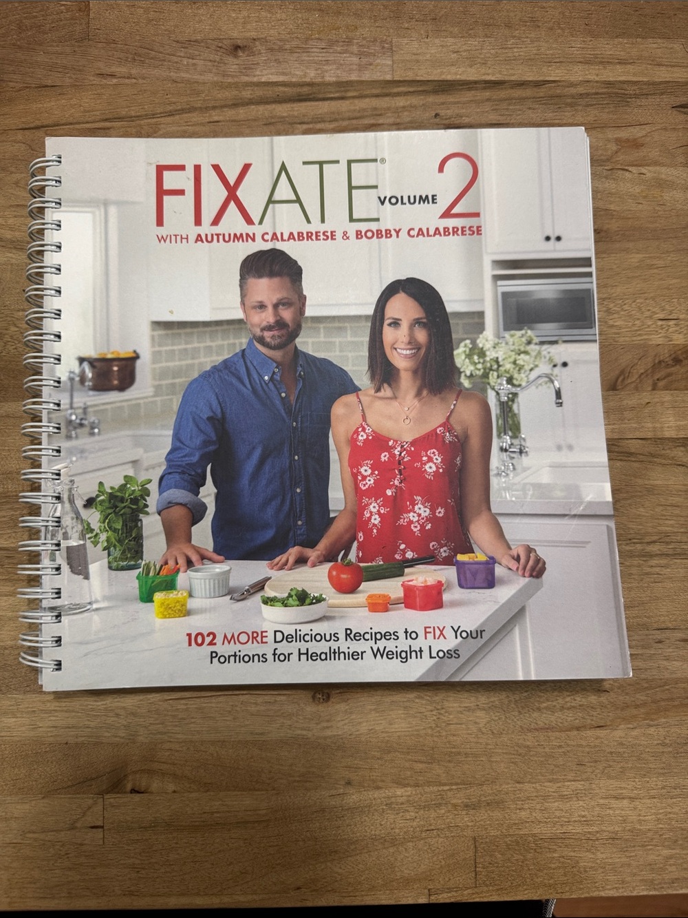 Fixate Volume 2 Cookbook by Autumn & Bobby Calabrese -